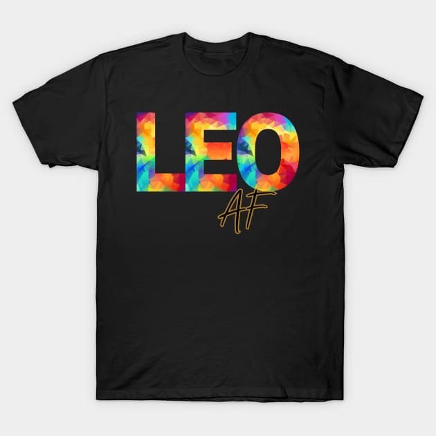 Leo AF Rainbow Print T-Shirt by SassyElevate2